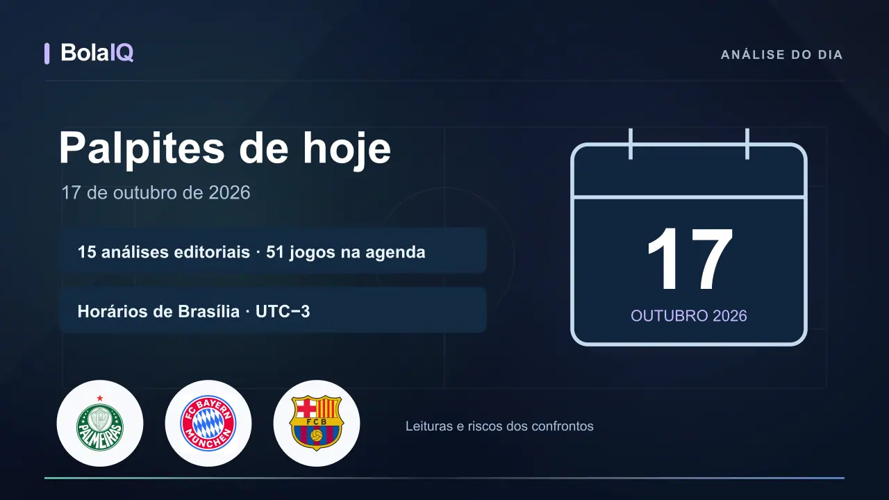 Palpites de hoje — 17 de outubro de 2026
